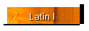 Latn I