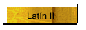 Latn II